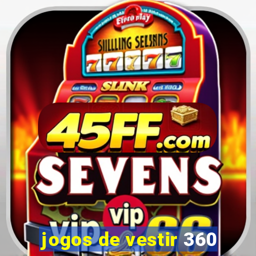 jogos de vestir 360